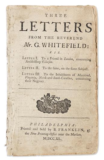 (SLAVERY & ABOLITION.) George Whitefield. Three Letters . . . to the Inhabitants of Maryland, Virginia, North and South Carolina,